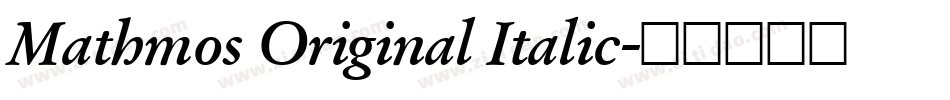 Mathmos Original Italic字体转换